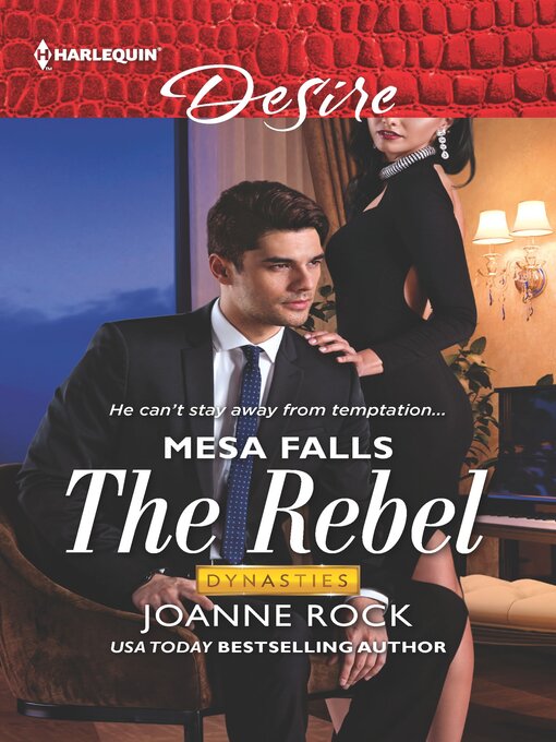 Title details for The Rebel by Joanne Rock - Available